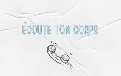 Écoute ton corps